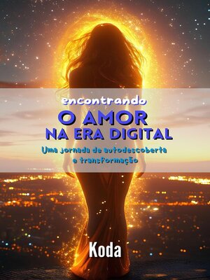 cover image of Encontrando o Amor na Era Digital